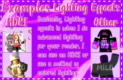 GFX Commissions Examples Lighting Effects -HDRI -Other "Basically, Lighting effects is when I do advanced lighting for your render. I can use an HDRI or use a method of colored lighting."
